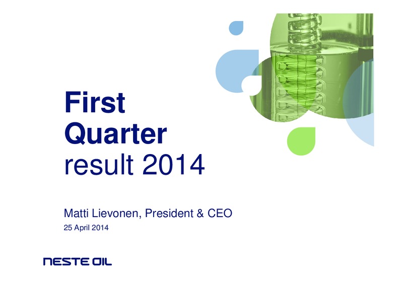 Q1 2014 RESULTS – Neste Oil – slide 1