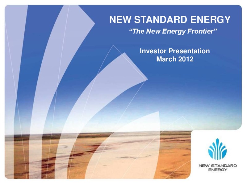 MARCH 2012 INVESTOR PRESENTATION – New Standard Energy – slide 1