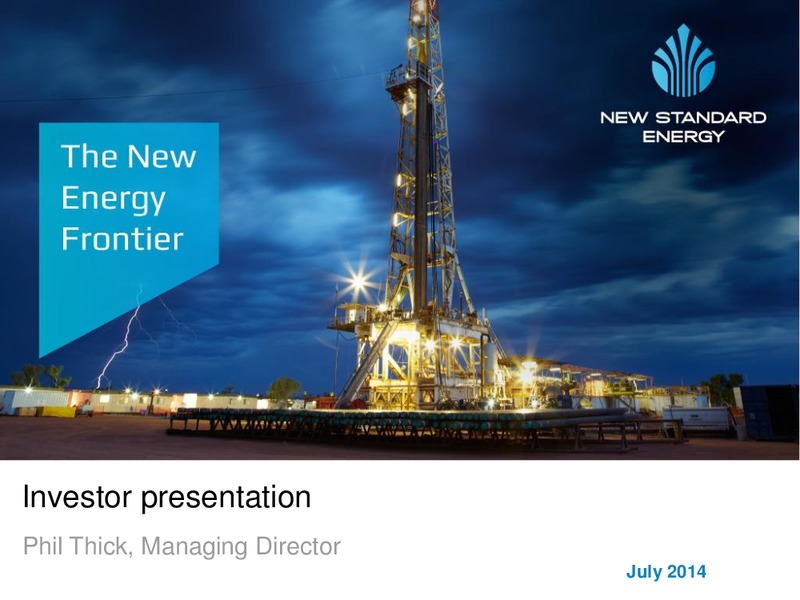 JULY 2014 INVESTOR PRESENTATION – New Standard Energy – slide 1