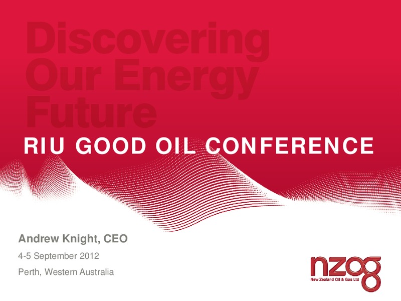 RIU GOOD OIL CONFERENCE – New Zealand Oil & Gas – slide 1