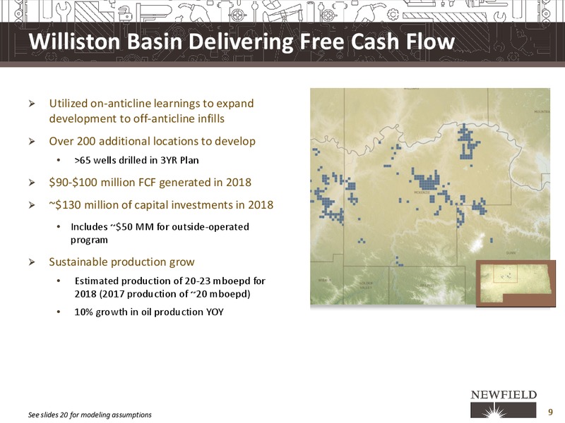 Scotia Howard Weil 2018 Energy Conference – Newfield Exploration Co. – slide 9