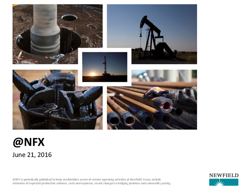 June 2016 Investor Update – Newfield Exploration Co. – slide 1
