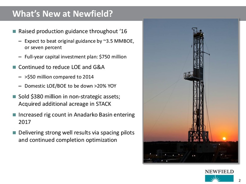 Capital One Securities SCOOP and STACK Day – Newfield Exploration Co. – slide 2