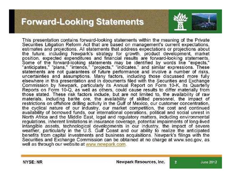 JUNE 2012 CORPORATE PRESENTATION – Newpark Resources Inc. – slide 2