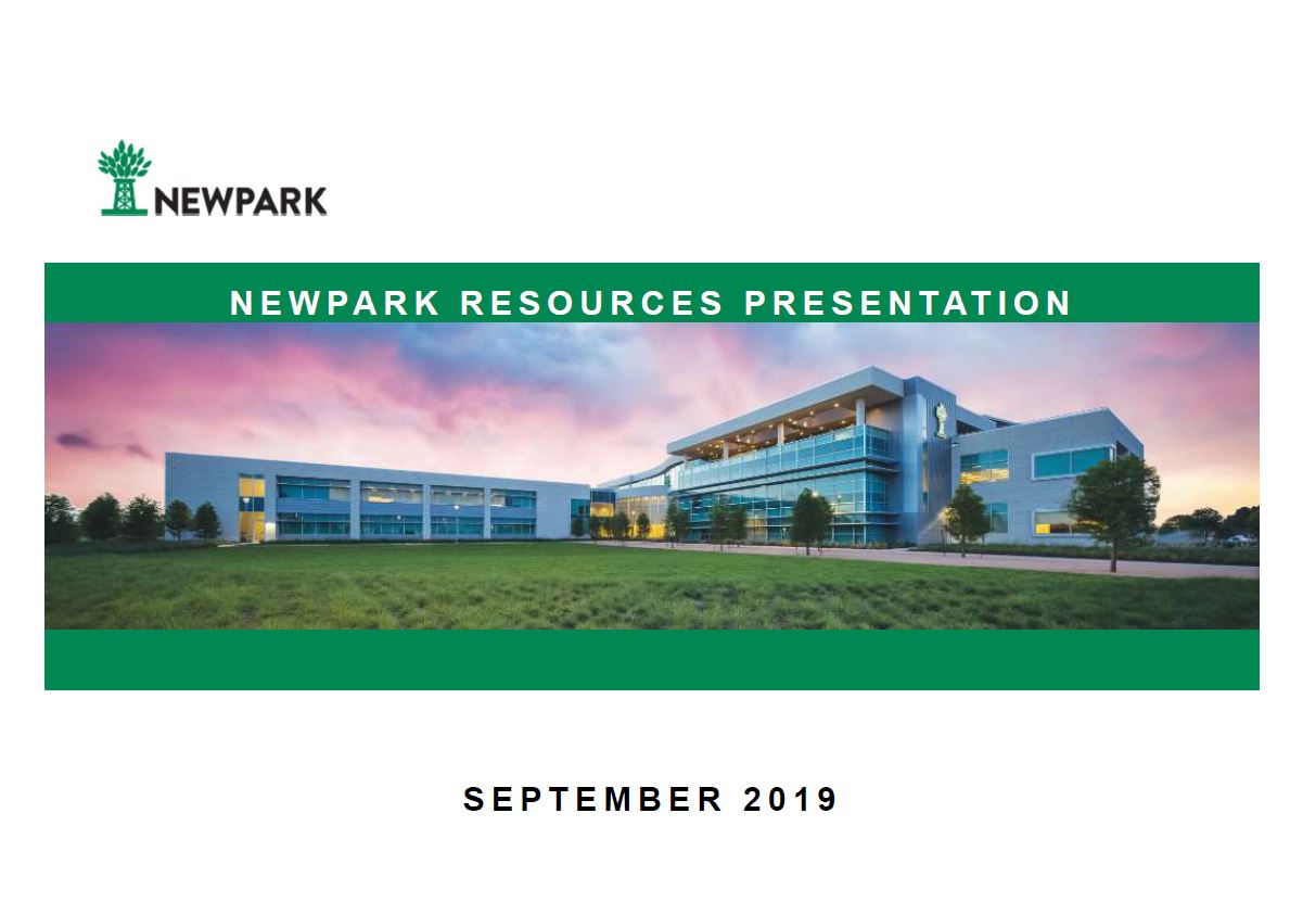September 2019 Corporate Presentation – Newpark Resources Inc. – slide 1