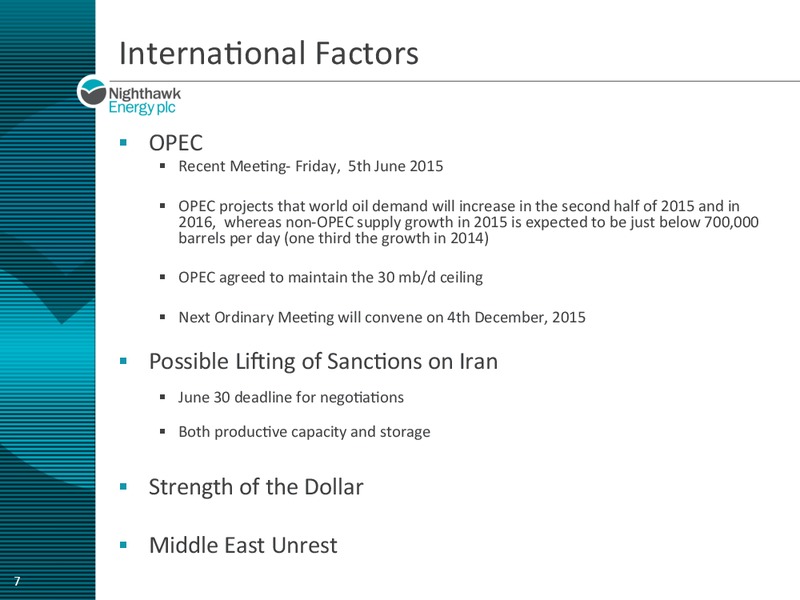 JUNE 2015 ANNUAL GENERAL MEETING – Nighthawk Energy Plc – slide 7