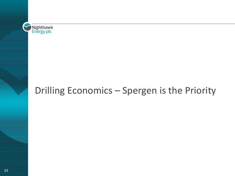 JUNE 2015 ANNUAL GENERAL MEETING – Nighthawk Energy Plc – slide 15