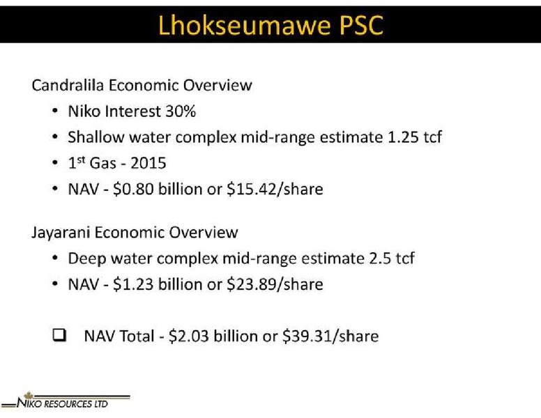 FIRSTENERGY SOCIETE GLOBAL ENERGY CONFERENCE – Niko Resources Ltd. – slide 10