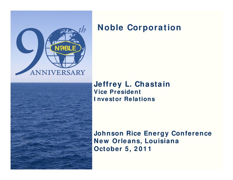 JOHNSON RICE ENERGY CONFERENCE – Noble Corporation plc – slide 1