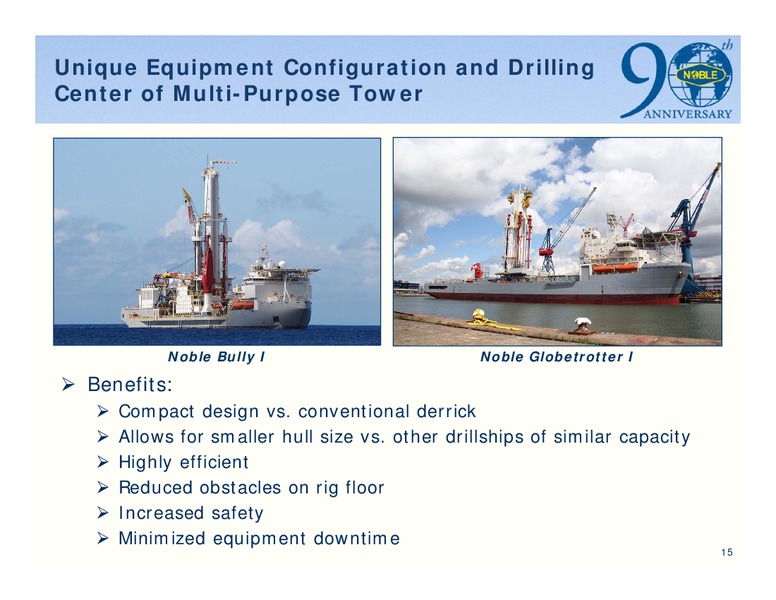 THE 1ST ANNUAL DAHLMAN ROSE AND COMPANY ULTIMATE OIL SERVICES AND DRILLING CONFERENCE – Noble Corporation plc – slide 14