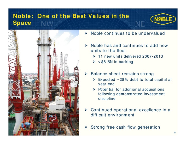 WELLS FARGO SECURITIES 9TH ANNUAL PIPELINE MLP EP SERVICES AND UTILITY SYMPOSIUM – Noble Corporation plc – slide 7