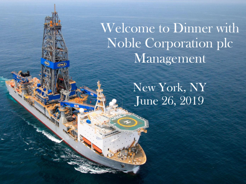 Welcome to Dinner with Noble Corporation – Noble Corporation plc – slide 1