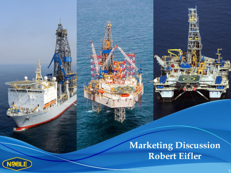 Welcome to Dinner with Noble Corporation – Noble Corporation plc – slide 4