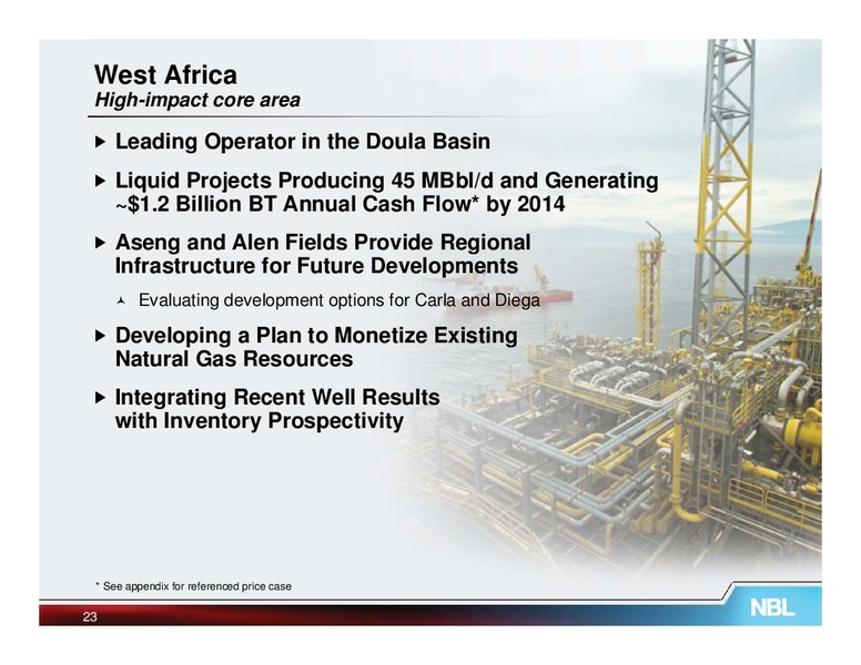 February 2013 Credit Suisse Energy Summit – Noble Energy, Inc. – slide 23