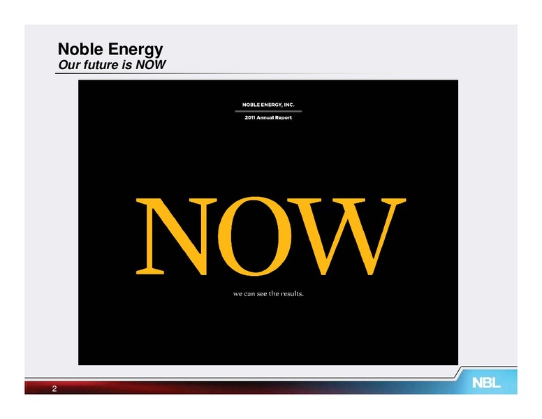 Johnson Rice Energy Conference – Noble Energy, Inc. – slide 2