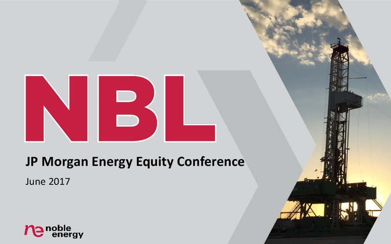 2017 JP Morgan Energy Equity Conference – Noble Energy, Inc. – slide 1