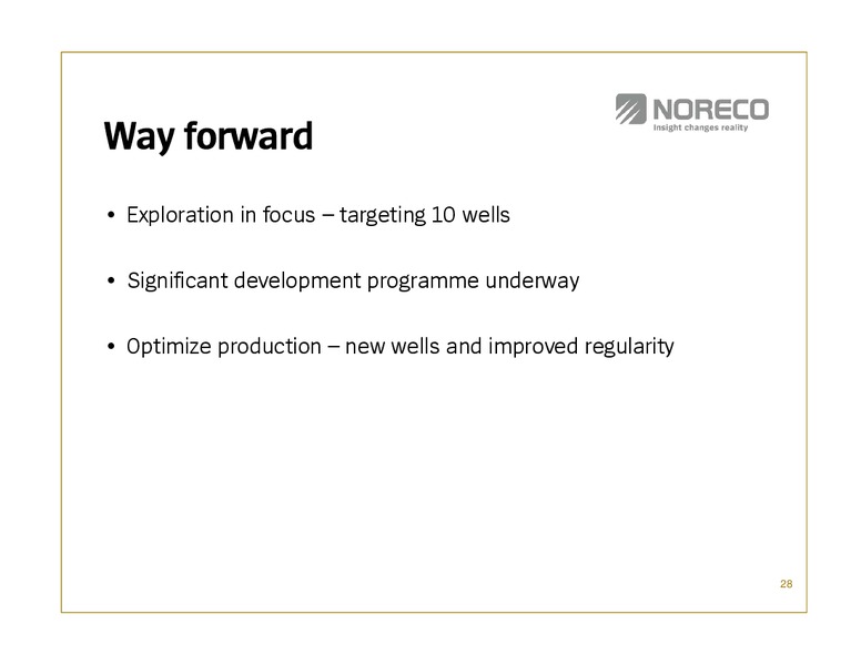 Q4 2010 EARNINGS CALL – Noreco – slide 28
