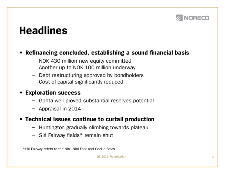 Q3 2013 EARNINGS CALL – Noreco – slide 3