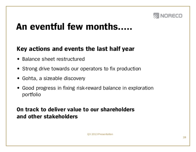Q3 2013 EARNINGS CALL – Noreco – slide 28