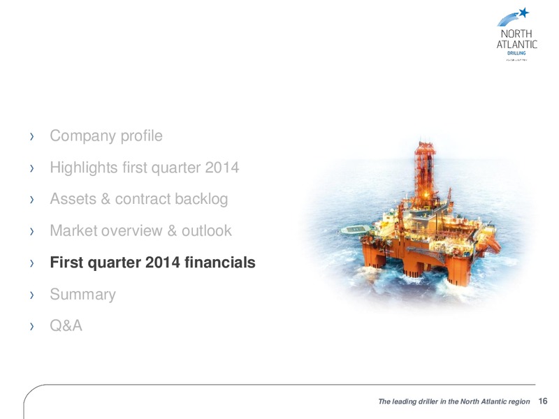 FIRST QUARTER 2014 RESULTS – North Atlantic Drilling Limited – slide 15