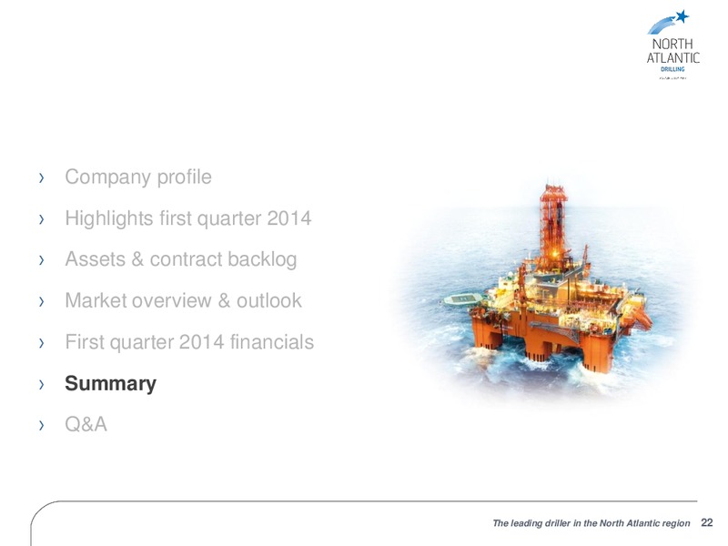 FIRST QUARTER 2014 RESULTS – North Atlantic Drilling Limited – slide 21