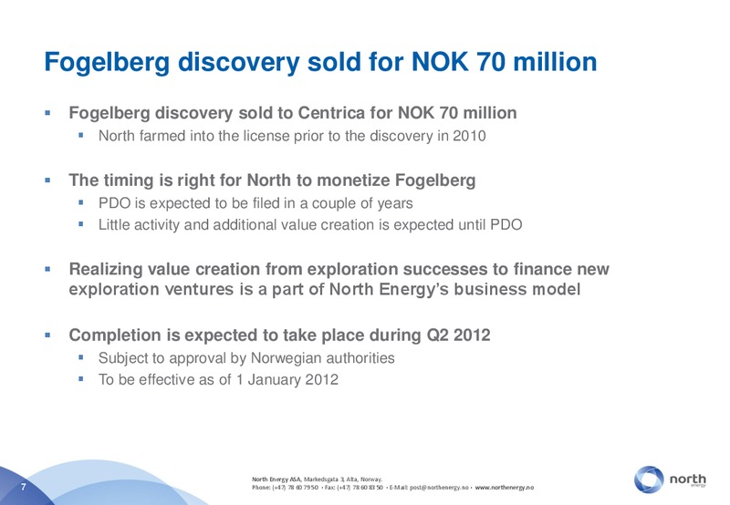 FEBRUARY 2012 INVESTOR PRESENTATION – North Energy – slide 6