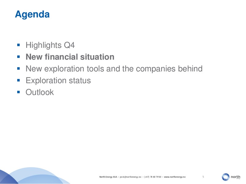 Q4 2013 EARNINGS CALL – North Energy – slide 5
