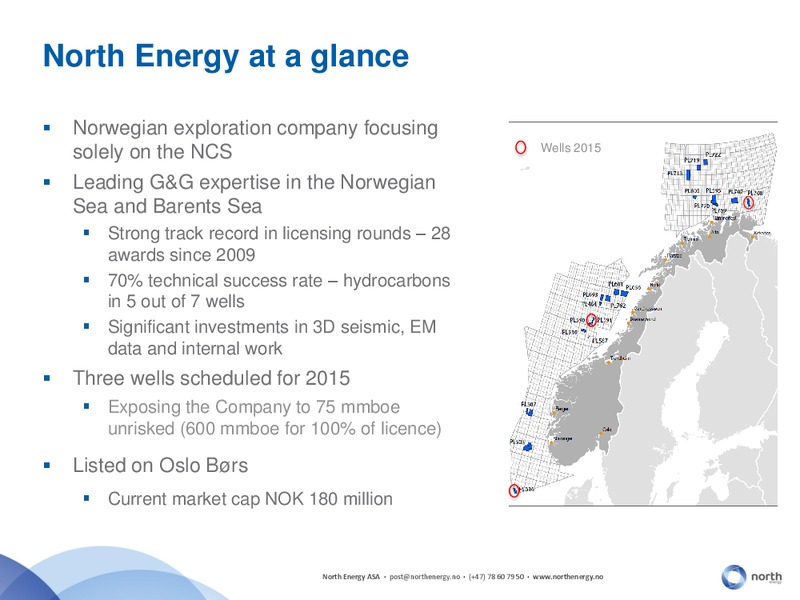 DNB MARKETS OIL OFFSHORE & SHIPPING CONFERENCE – North Energy – slide 3