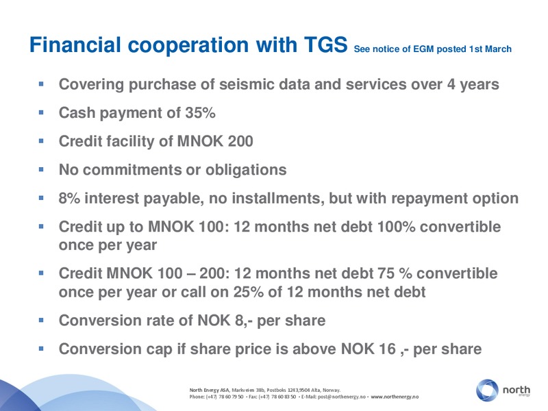 NORTH ENERGY AT DNB MARKETS OIL OFFSHORE AND SHIPPING CONFERENCE – North Energy – slide 25