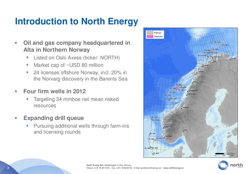 DNB MARKETS OIL OFFSHORE AND SHIPPING CONFERENCE – North Energy – slide 3