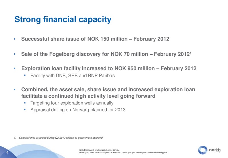 NORTH ENERGY AT NORDIC ENERGY SUMMIT – North Energy – slide 6