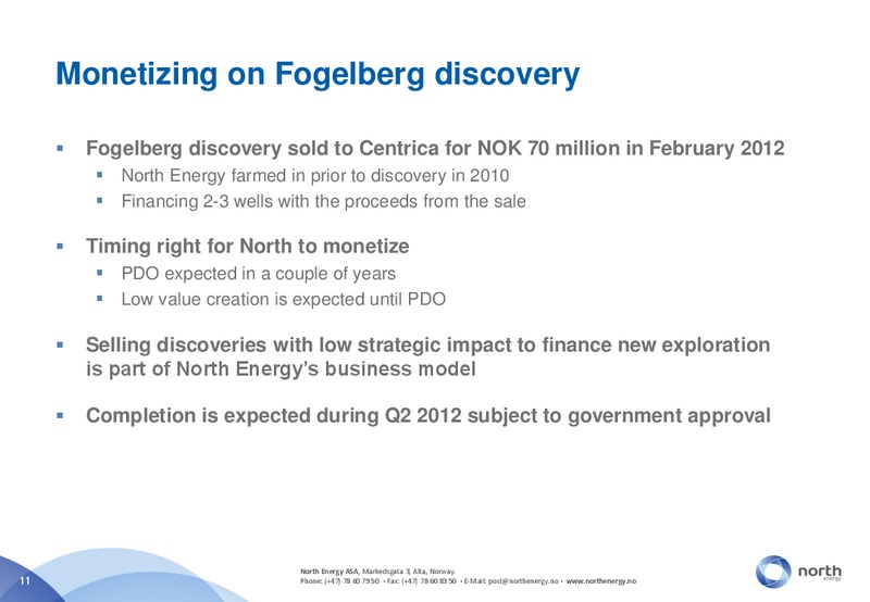APRIL 2012 INVESTOR PRESENTATION – North Energy – slide 11