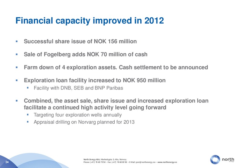 APRIL 2012 INVESTOR PRESENTATION – North Energy – slide 34