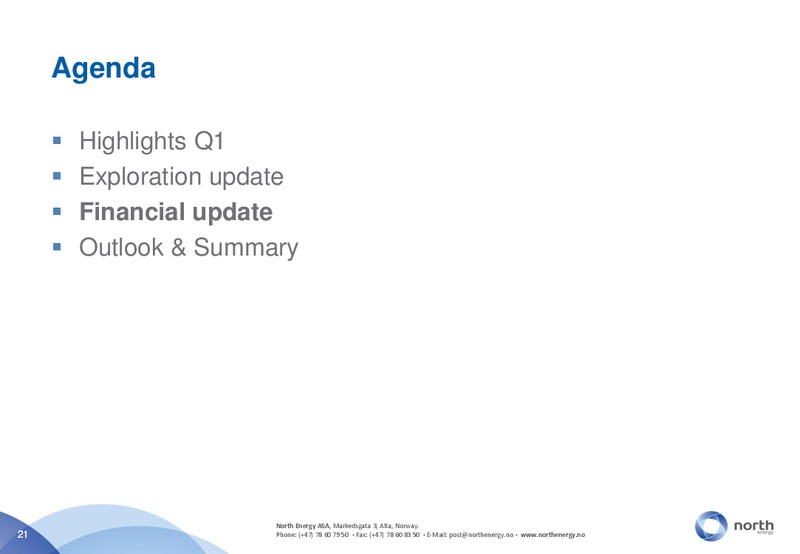 Q1 2012 EARNINGS CALL – North Energy – slide 21