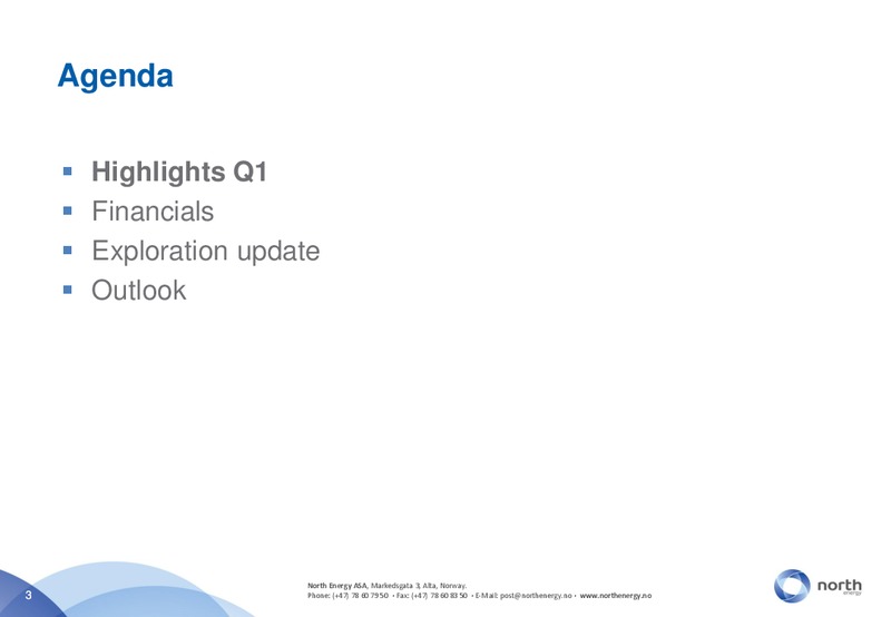 Q1 2011 – North Energy – slide 3