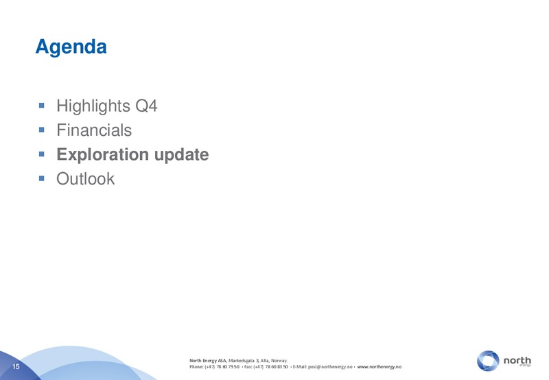 Q4 2011 EARNINGS CALL – North Energy – slide 15