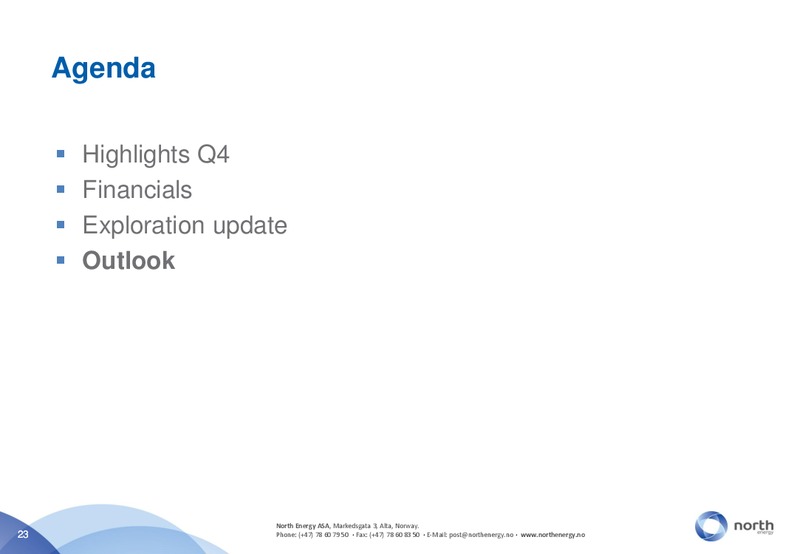 Q4 2011 EARNINGS CALL – North Energy – slide 23