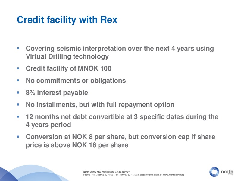 Q1 2013 EARNINGS CALL – North Energy – slide 7