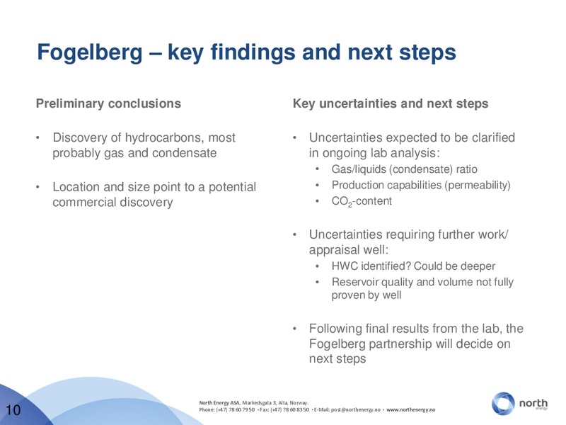Q1 2010 EARNINGS CALL – North Energy – slide 10