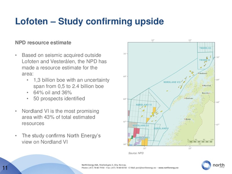 Q1 2010 EARNINGS CALL – North Energy – slide 11