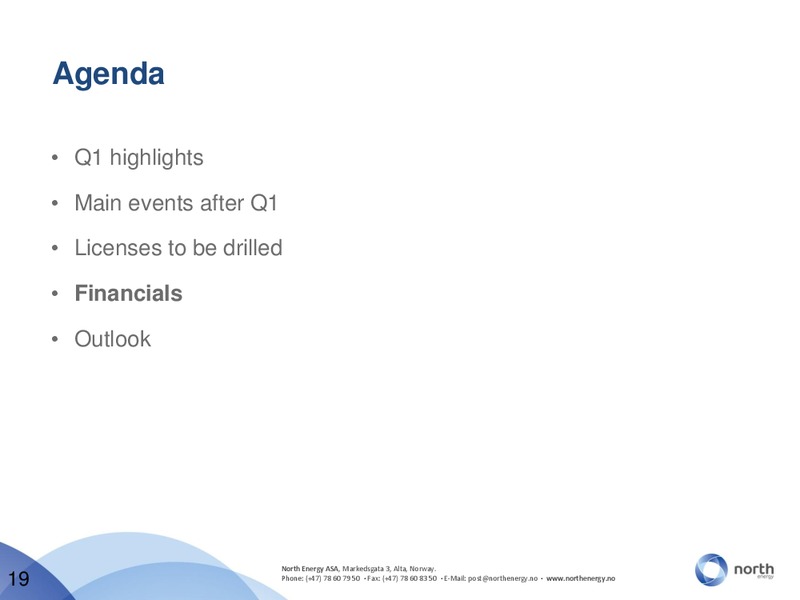 Q1 2010 EARNINGS CALL – North Energy – slide 19