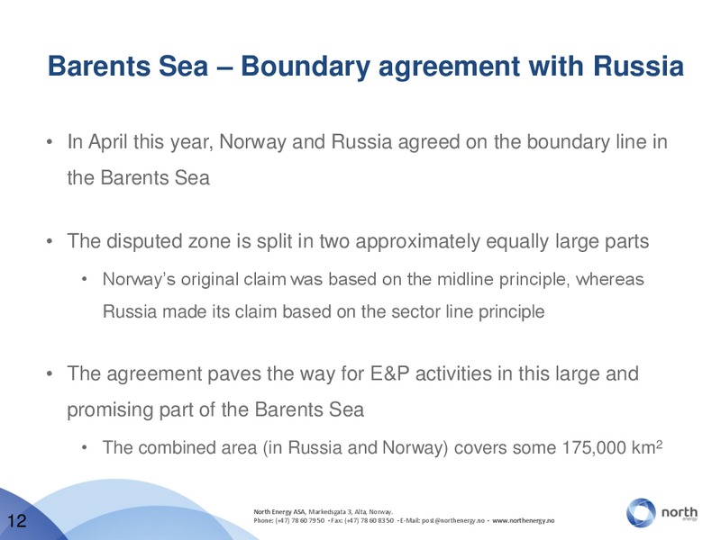 Q1 2010 RESULTS – North Energy – slide 12
