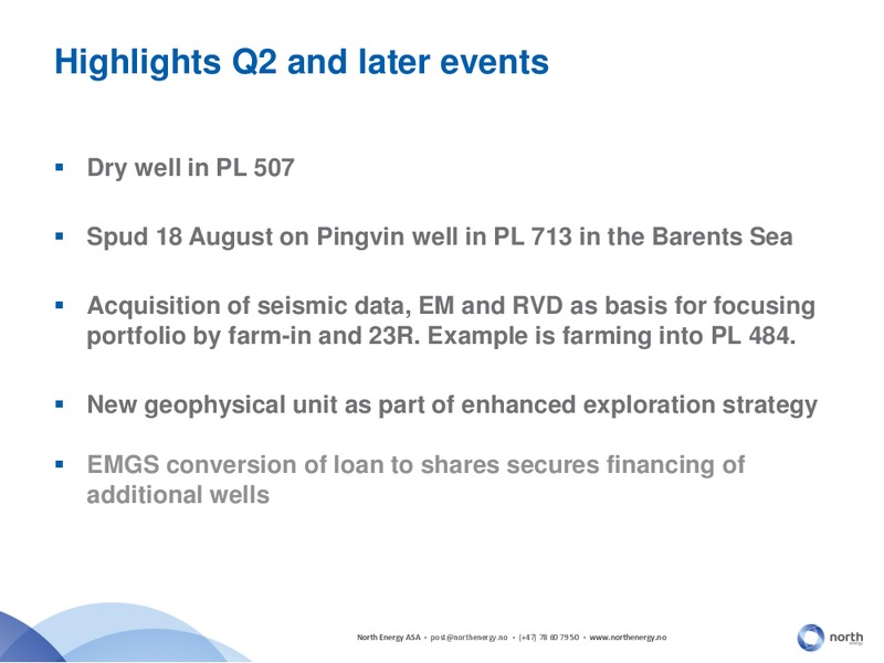 Q2 2014 EARNINGS CALL – North Energy – slide 4