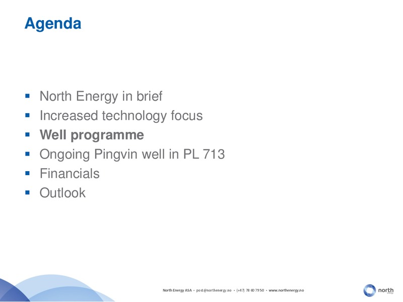 PARETO OIL AND OFFSHORE CONFERENCE 2014 – North Energy – slide 7
