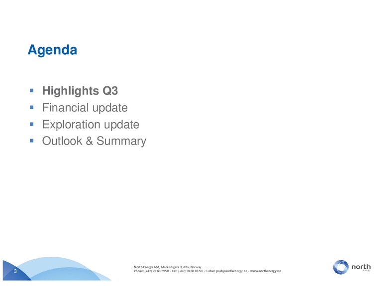 Q3 2011 – North Energy – slide 3