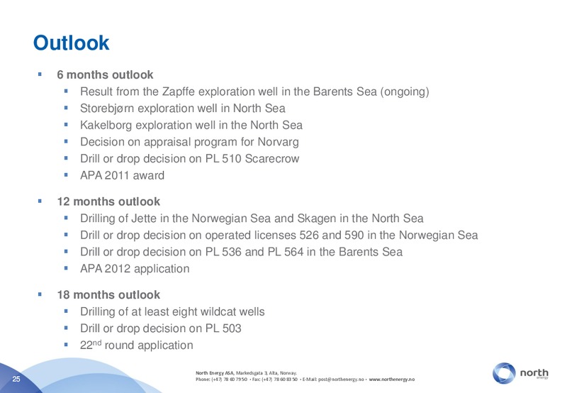 Q3 2011 EARNINGS CALL – North Energy – slide 25