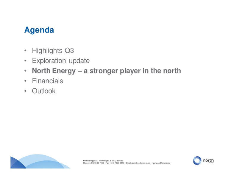 Q3 2010 EARNINGS CALL – North Energy – slide 10
