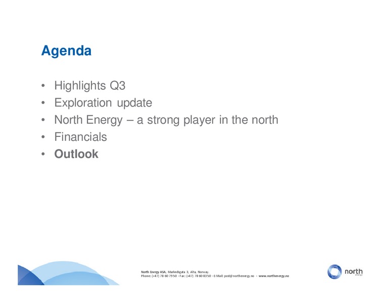 Q3 2010 EARNINGS CALL – North Energy – slide 17