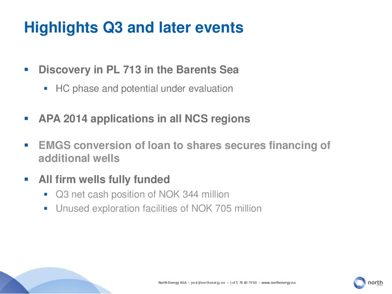 Q3 2014 EARNINGS CALL – North Energy – slide 4