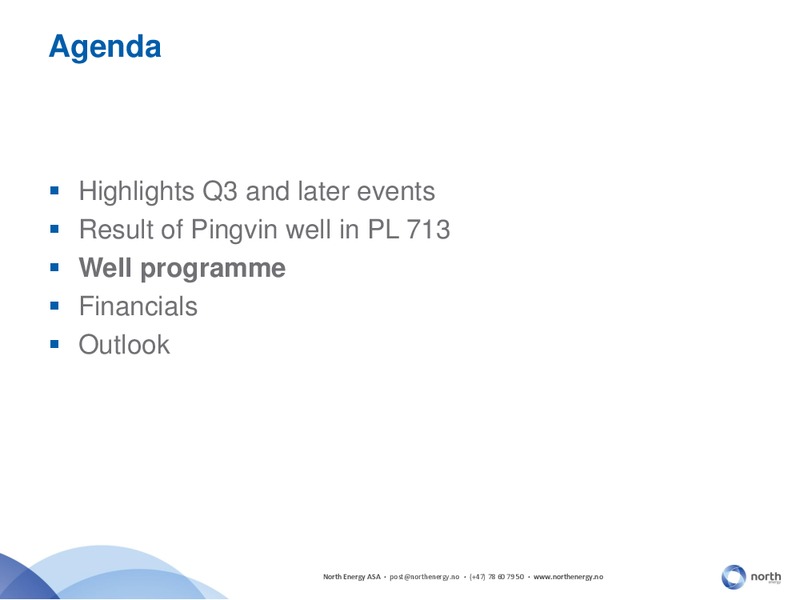 Q3 2014 EARNINGS CALL – North Energy – slide 11